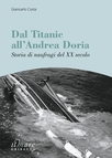 Dal Titanic all'Andrea Doria