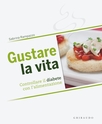 Gustare la vita