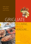 Grigliate di carne, pesce, verdure