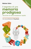 Il segreto di una memoria prodigiosa
