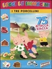 LEGGI LE IMMAGINI - I TRE PORCELLINI