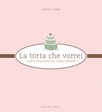La torta che vorrei