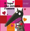 Il lupo che cercava l'amore