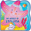 GLI AMICI DI STELLINA