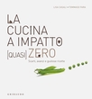 La cucina a impatto (quasi)  zero