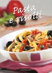 Pasta e risotti