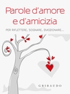 Parole d'amore e d'amicizia