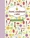 Aromi, condimenti e salse