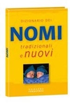 Dizionario dei nomi tradizionali e nuovi