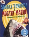 Squali temibili e mostri marini