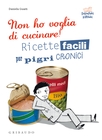 Non ho voglia di cucinare