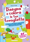 Disegna e colora le tue tovagliette