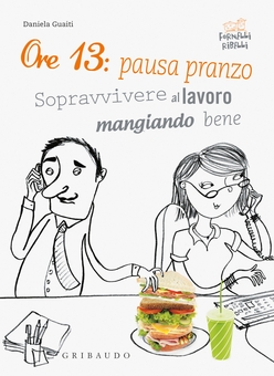 Ore 13: pausa pranzo