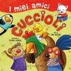 I miei amici cuccioli