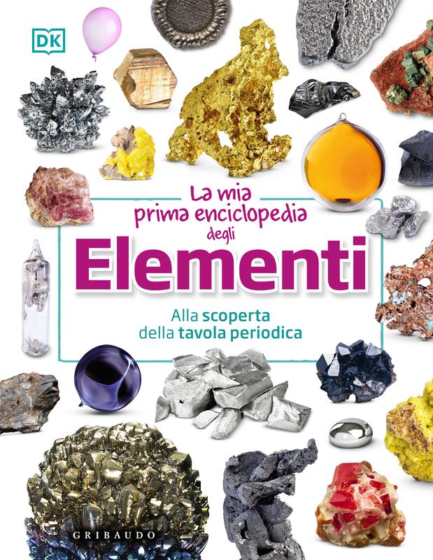 La mia prima enciclopedia degli elementi