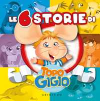 Le sei storie di Topo Gigio