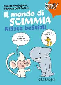 Il mondo di Scimmia. Risate bestiali - Fumetti Gribaudo