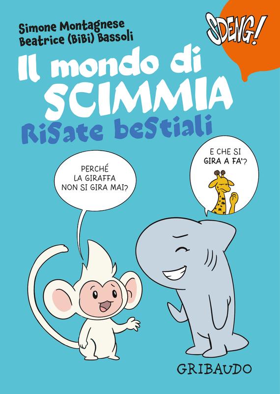 Il mondo di Scimmia. Risate bestiali - Fumetti Gribaudo