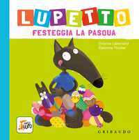 Lupetto festeggia la Pasqua