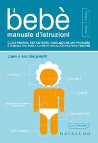 Il bebè - Manuale d'istruzioni