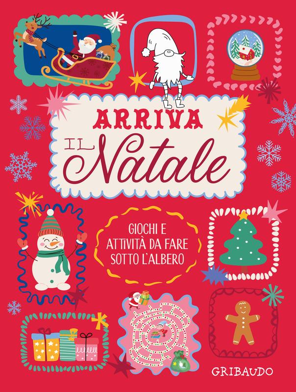 Arriva il Natale. Giochi e attività da fare sotto l'albero - I LOVE