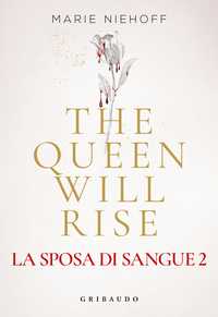 The Queen Will Rise