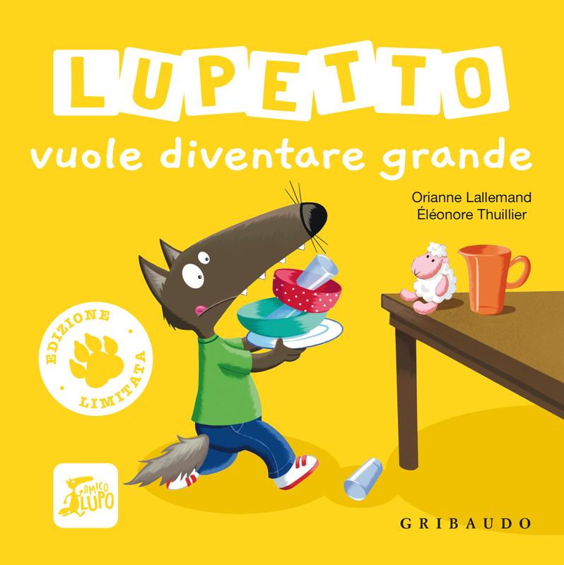 Lupetto vuole diventare grande - Edizione limitata