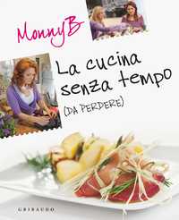 La cucina senza tempo (da perdere)