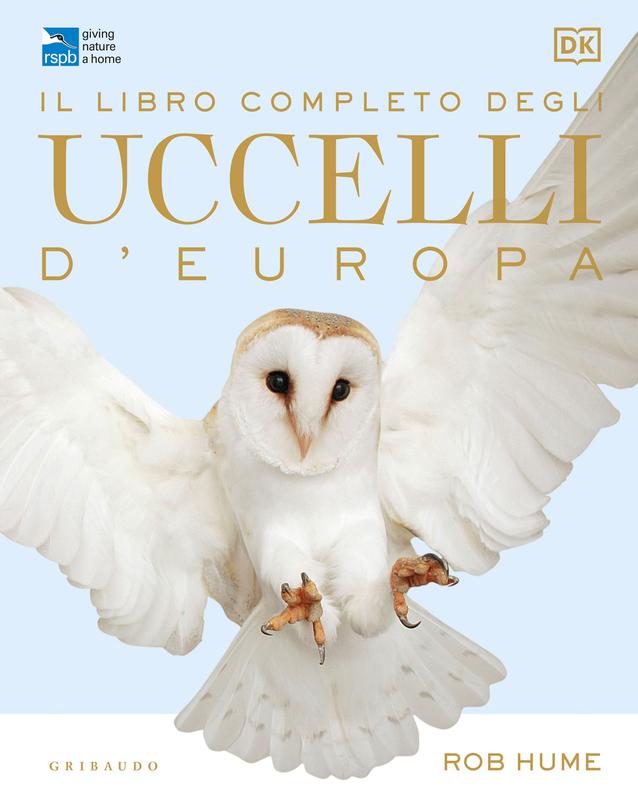 DK Il libro completo degli uccelli d'Europa