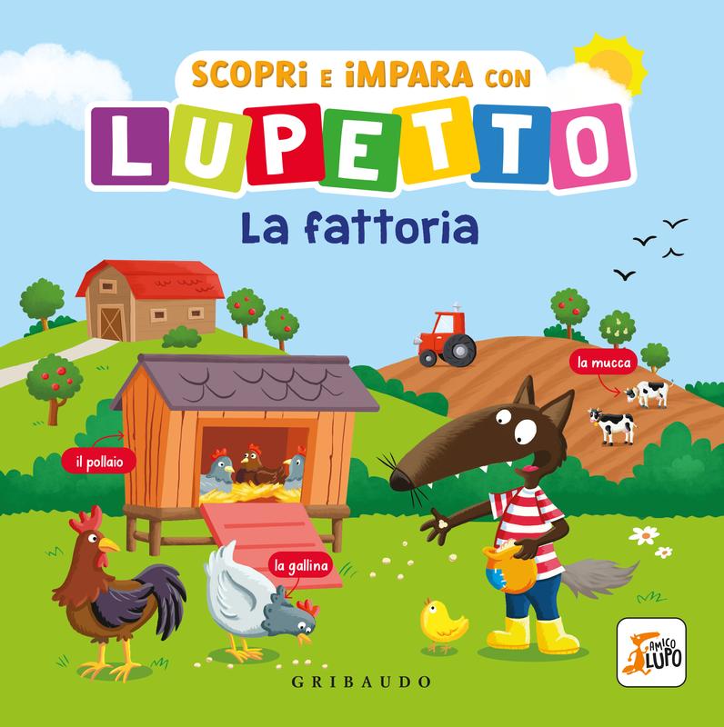 Scopri e impara con Lupetto - La fattoria