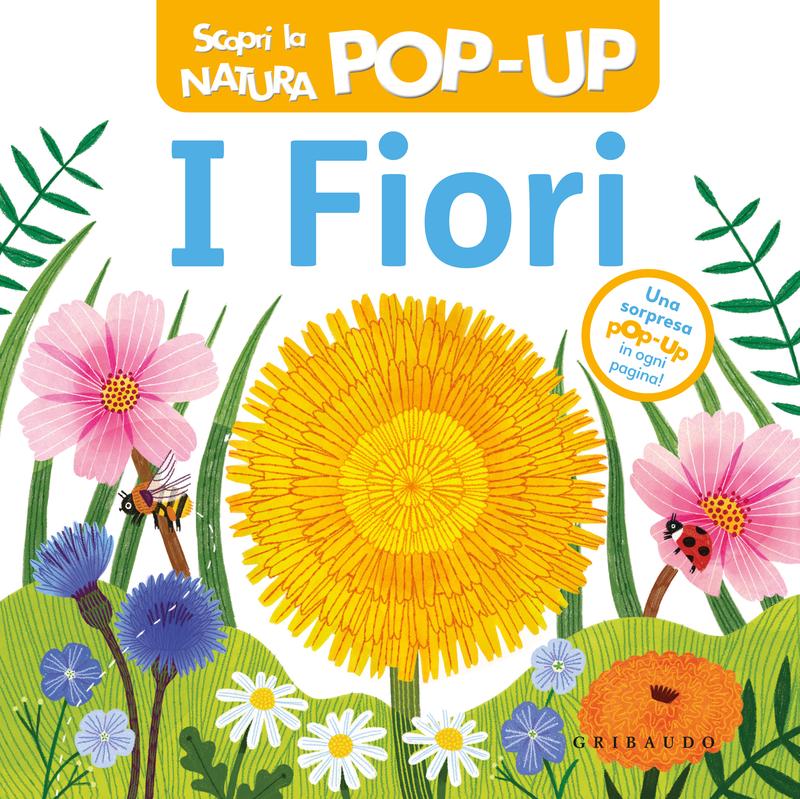 I fiori - Scopri la natura POP-UP