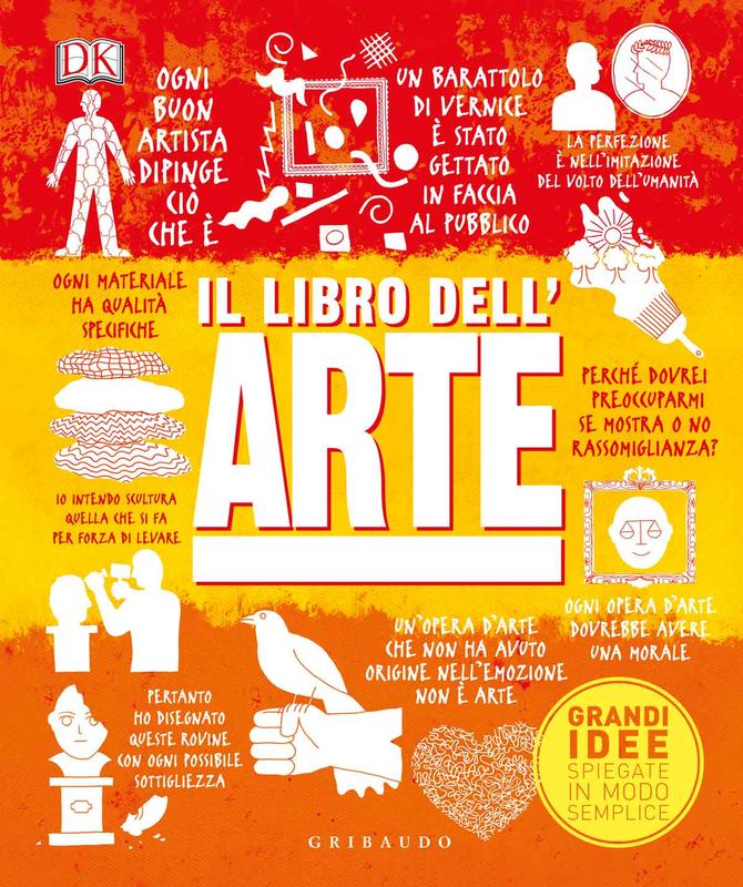 DK Il libro dell'arte. Grandi idee spiegate in modo semplice