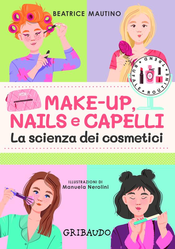 Make-up, nails e capelli - La scienza dei cosmetici