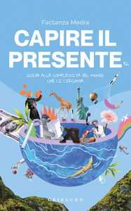 Capire il presente