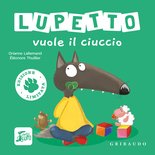Lupetto vuole il ciuccio - Edizione limitata