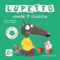 Lupetto vuole il ciuccio - Edizione limitata