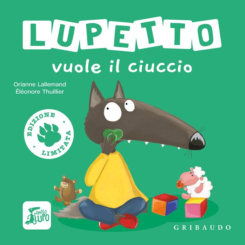 Lupetto vuole il ciuccio - Edizione limitata