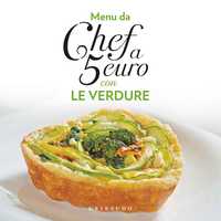 Menu da chef a 5 euro - Con le verdure