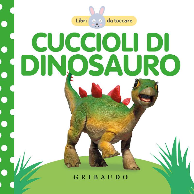 DK Cuccioli di dinosauro. Libri da toccare