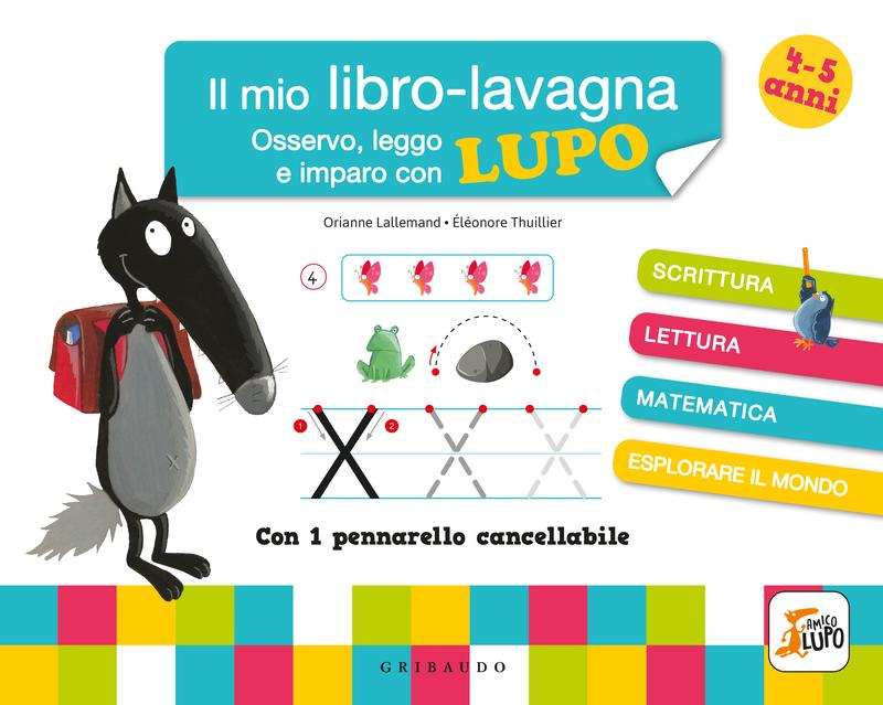 Il mio libro-lavagna – Osservo, leggo e imparo con Lupo