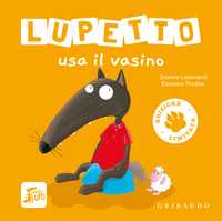 Lupetto usa il vasino - Edizione limitata
