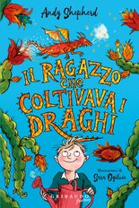 Il ragazzo che coltivava i draghi