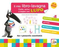 Il mio libro-lavagna - Conto, scrivo e imparo con Lupo