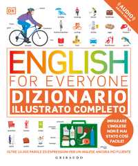 DK English for everyone. Dizionario illustrato completo