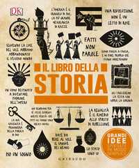DK Il libro della storia. Grandi idee spiegate in modo semplice