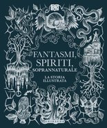 Fantasmi, spiriti, soprannaturale