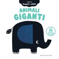 Animali giganti - I libri in bianco e nero