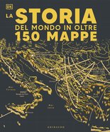 DK Storia del mondo in oltre 150 mappe