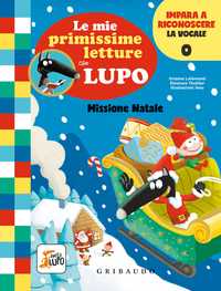 Le mie primissime letture con Lupo - Missione Natale