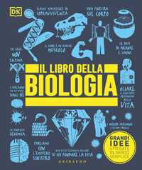 DK Il libro della biologia. Grandi idee spiegate in modo semplice